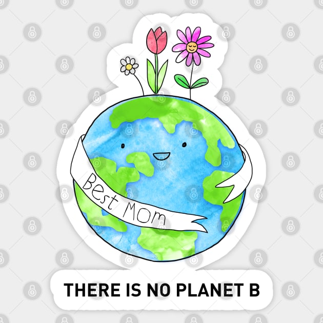 There is no planet B Sticker by SuperrSunday